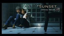 "Sunset" Official Trailer (2018)