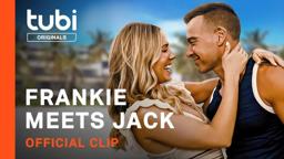 Frankie Meets Jack | Official Clip #1 | A Tubi Original