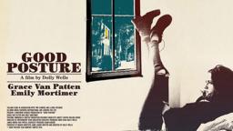 GOOD POSTURE - PINPOINT PRESENTS - OFFICIAL UK TRAILER -