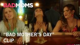 Bad Moms | "Bad Mother's Day" Clip | Own It Now on Digital HD, Blu-Ray & DVD