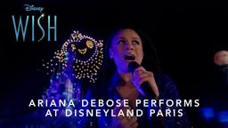 Ariana DeBose Performs "This Wish" at Disneyland Paris