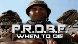 BBV PROBE: When to Die (available through paypal at billbaggs@hotmail.com £15.99/£17.99)