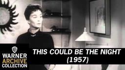 This Could Be The Night (Original Theatrical Trailer)