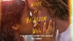 Words on Bathroom Walls | Official Trailer  | This Summer