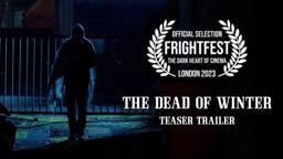 The Dead of Winter | Teaser Trailer
