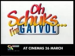 Oh Schuks i'm gatvol  Old Avert