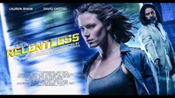 RELENTLESS TRAILER 2017 OFFICIAL TRAILER #2
