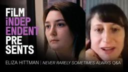 Film Independent Presents Eliza Hittman 'Never Rarely Sometimes Always' Q&A