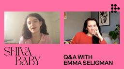 SHIVA BABY | In Conversation with Emma Seligman | MUBI