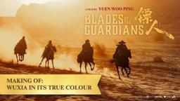 Making of - Wuxia in Its True Colours