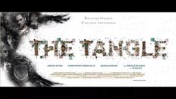 The Tangle: The Official Teaser