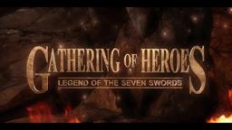 Gathering of Heroes: Legend of the Seven Swords Trailer