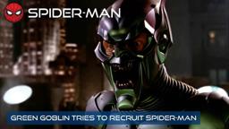 Green Goblin Tries To Recruit Spider-Man