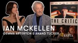 Ian McKellen & Gemma Arterton Reveal their Slightly Disastrous First Day on The Critic | BAFTA