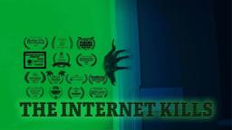 The Internet Kills