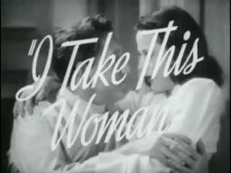 I Take This Woman - (Original Trailer).flv