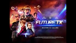 Official FUTURE TX trailer