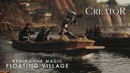Behind the Magic | Floating Village
