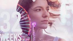 32 Weeks - Trailer