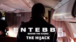 "Behind The Scenes: The Hijack"