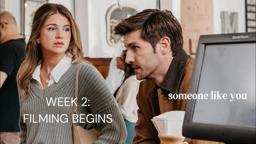 Week 2: Filming Begins