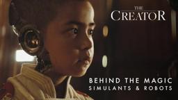 Behind the Magic | Simulants & Robots