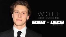 Would George MacKay Rather Arrive Early or Skip the Trailers at the Movies?
