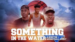 Something In The Water: A Kinston Basketball Story (trailer)