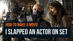 Why I Slapped an Actor on Set! 😱🎬  | How to make a low budget movie