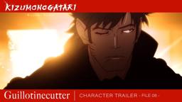 Character Trailer File 08 (Guillotinecutter) [Subtitled]