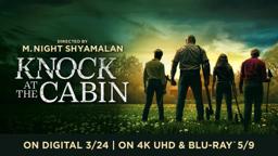 Knock at the Cabin | Yours to Own Digital March 24 // 4K UHD May 9