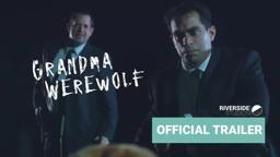 Grandma Werewolf - Trailer #1 (Official)