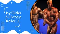 JAY CUTLER ALL ACCESS TRAILER 2