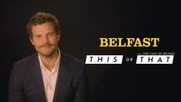 The Cast of Belfast Plays THIS/THAT