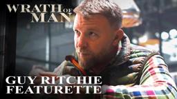 Director Guy Ritchie On Wrath of Man