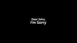 Dear John, I'm Sorry Trailer