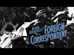 Foreign Correspondent 1940 | Alfred Hitchcock | ArtRust Play