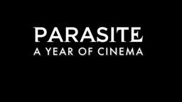 Parasite -  A Year Of Cinema