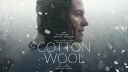 'Cotton Wool' Official Trailer (2020) Leanne Best, Crissy Rock, Katie Quinn, Max Vento