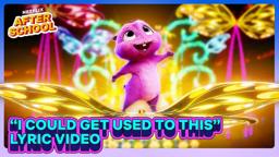 "I Could Get Used to This" Lyric Video