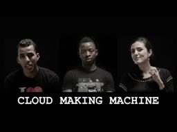 Cloud Making Machine (Official Trailer)
