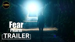 Fear PHarm | OFFICIAL 2020 TRAILER
