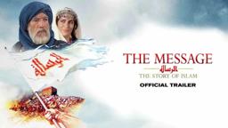 The Message 4K Restoration English Version |2018| Official HD Trailer