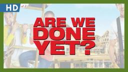 Are We Done Yet? (2007) Trailer