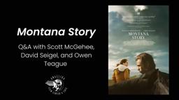 Montana Story Q&A with Directors Scott McGehee & David Seigel and Actor Owen Teague