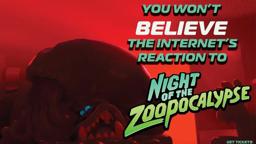 Fans Are Loving Night of the Zoopocalypse