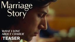 Teaser Trailer (What I Love About Charlie)