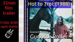 Hot to Trot (1988) 35mm film trailer, flat open matte, 2160p