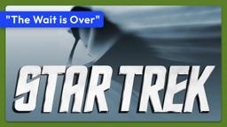 Star Trek (2009) Trailer - "The Wait Is Over"