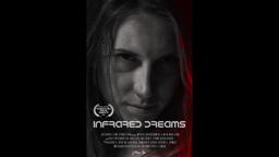 Infrared Dreams 2022 Trailer